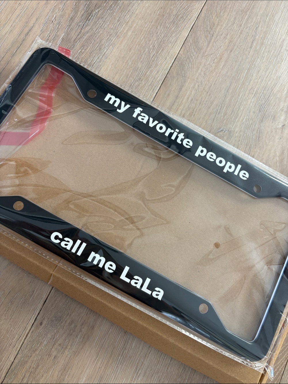 MY FAVORITE PEOPLE CALL ME LALA LICENSE PLATE HOLDER